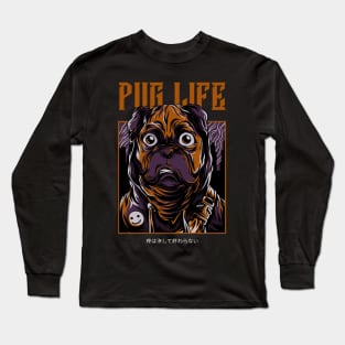 pug life Long Sleeve T-Shirt
